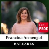 Así es Francina Armengol, candidata del PSIB a revalidar una tercera legislativa 