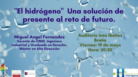 Conferencia "El Hidr&oacute;geno" Una Soluci&oacute;n De Presente Al Reto De Futuro