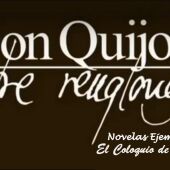 Don Quijote Entre Renglones - decimosegunda novela ejemplar