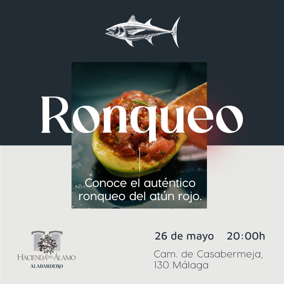 Alabardero celebra mañana viernes en Hacienda del Álamo la Jornada "Ronqueo del Atún " Alabardero celebra mañana viernes en Hacienda del Álamo la Jornada "Ronqueo del Atún "