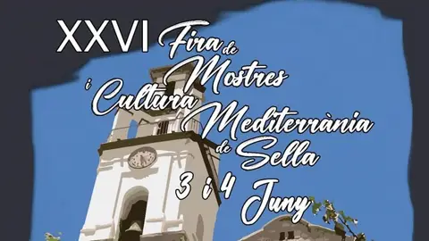 XXVI Fira de Mostres i Cultura Mediterrània de Sella. XXVI Fira de Mostres i Cultura Mediterrània de Sella.