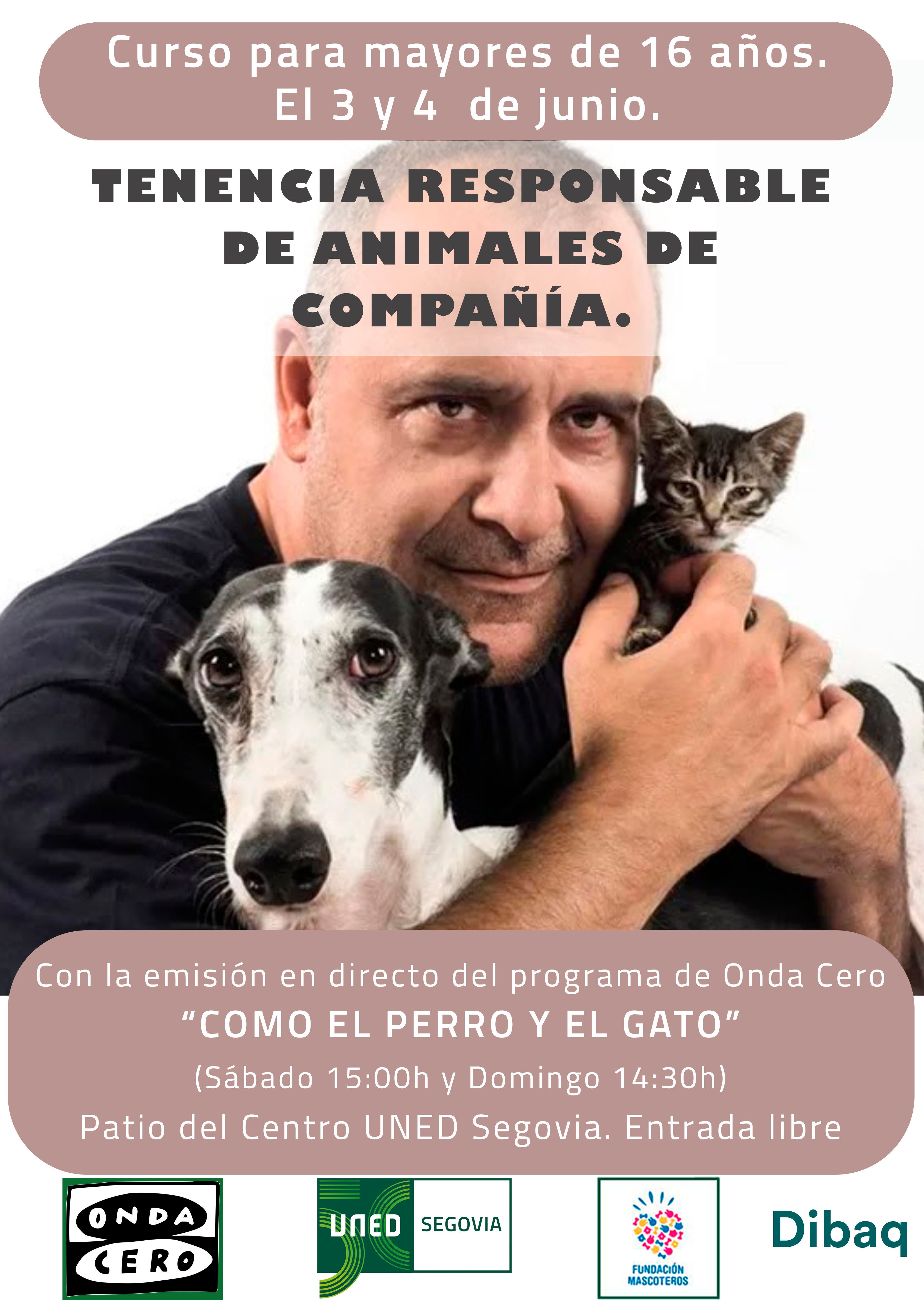 La Uned y la Fundación Mascoteros ofrecen unas jornadas de tenencia responsable de animales La Uned y la Fundación Mascoteros ofrecen unas jornadas de tenencia responsable de animales