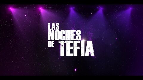 Tr&aacute;iler 'Las noches de Tef&iacute;a', el 25 de junio estreno en atresplayer PREMIUM