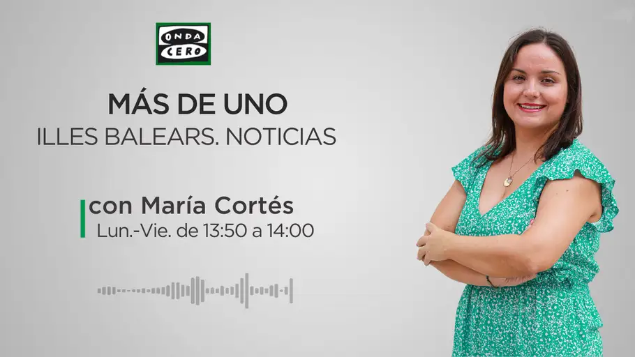 María Cortés Más de uno Illes Balears Noticias 13:50