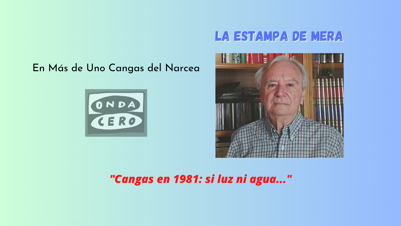 Cangas en 1981: sin luz ni agua Cangas en 1981: sin luz ni agua