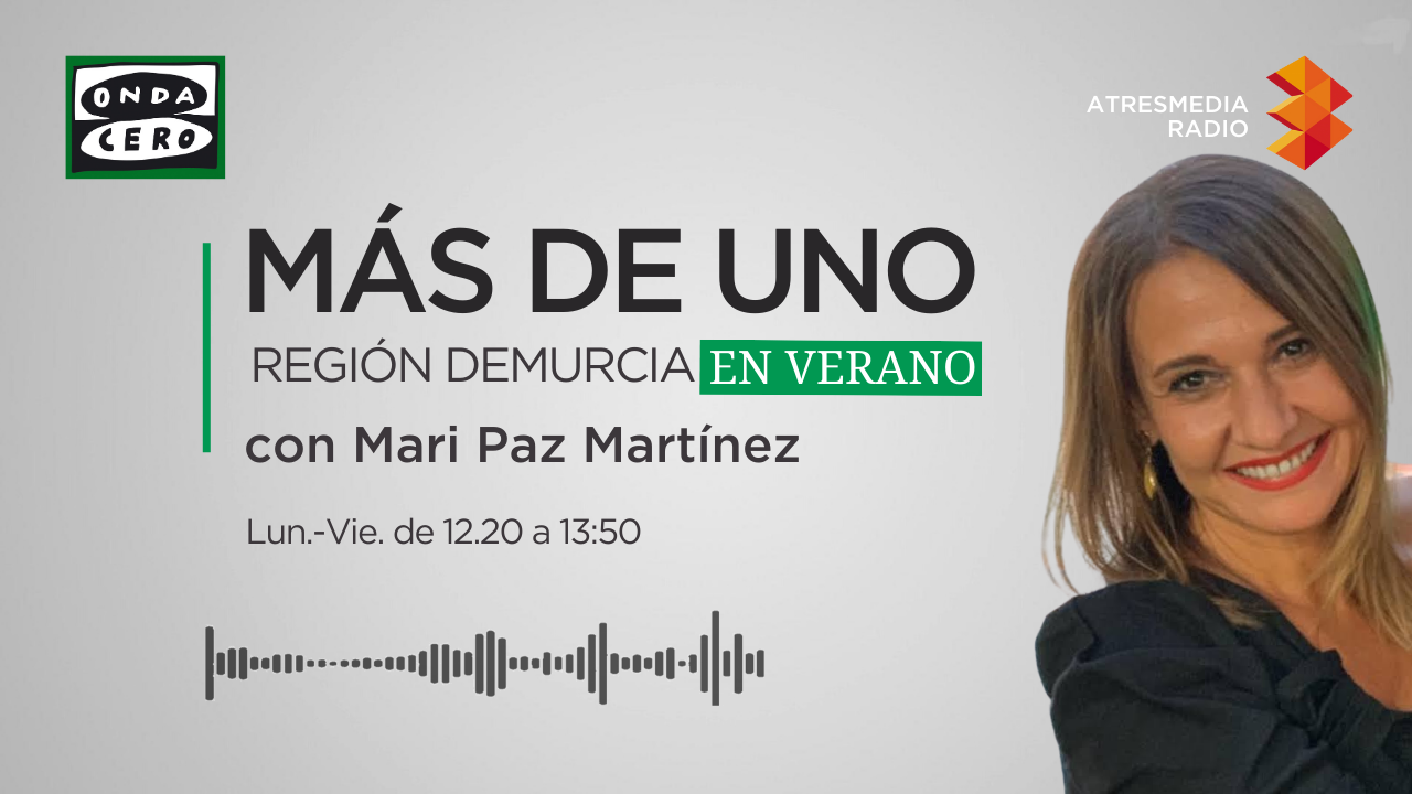 Más de uno Murcia 20/08/24 Más de uno Murcia 20/08/24