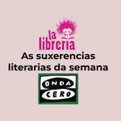 As suxerencias literarias de La Librería CyC (21/06/2023)