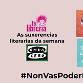 As suxerencias literarias de La Librería para o 28 de xuño de 2023 As suxerencias literarias de La Librería para o 28 de xuño de 2023