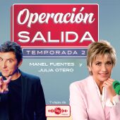 Operación Salida: Manel Fuentes y Julia Otero