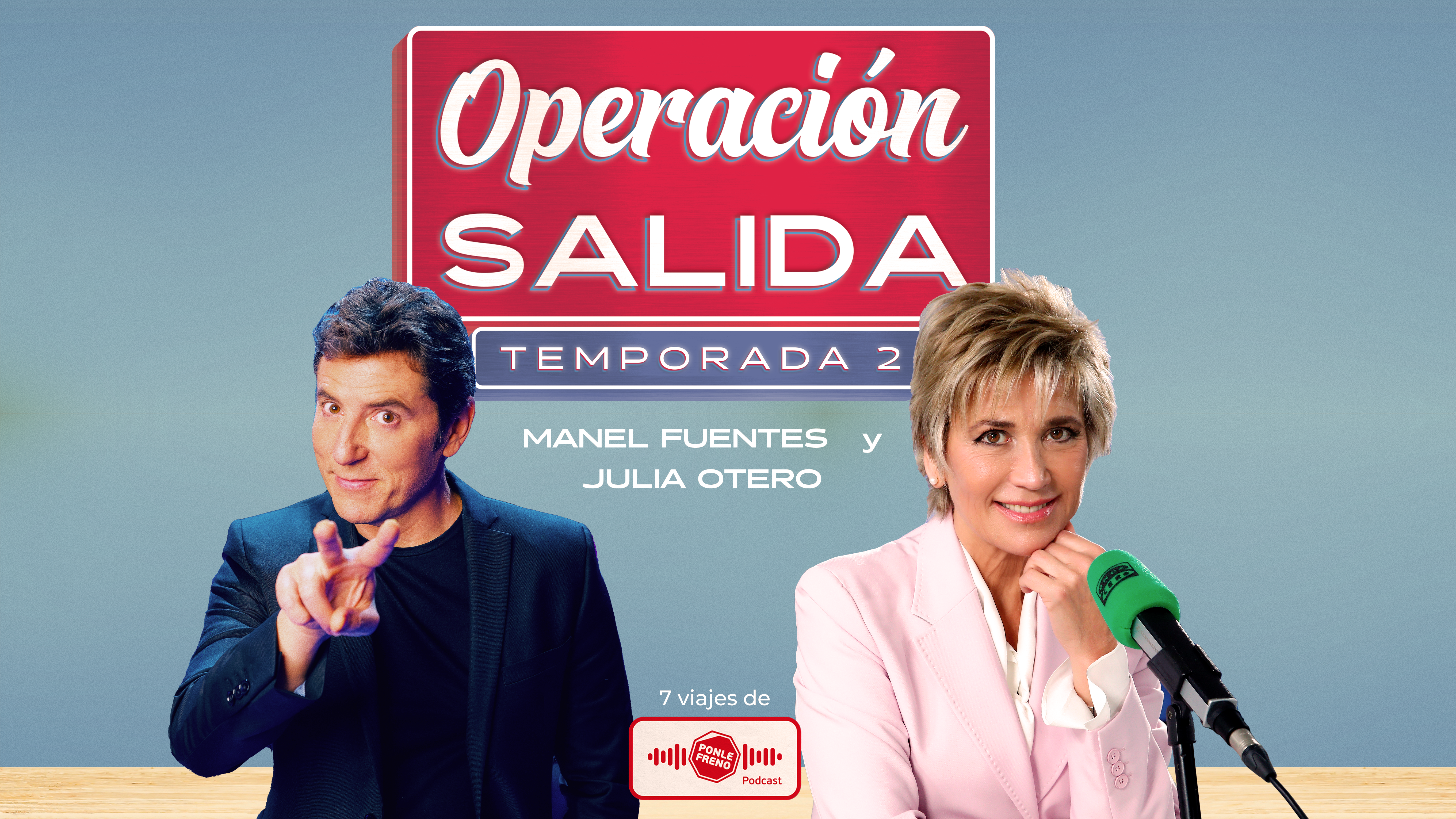 02x05 Operación Salida con Julia Otero y Manel Fuentes: “La radio, el amor y el pedal del freno”