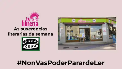 As suxerencias literarias do veran con La Librería CyC As suxerencias literarias do veran con La Librería CyC