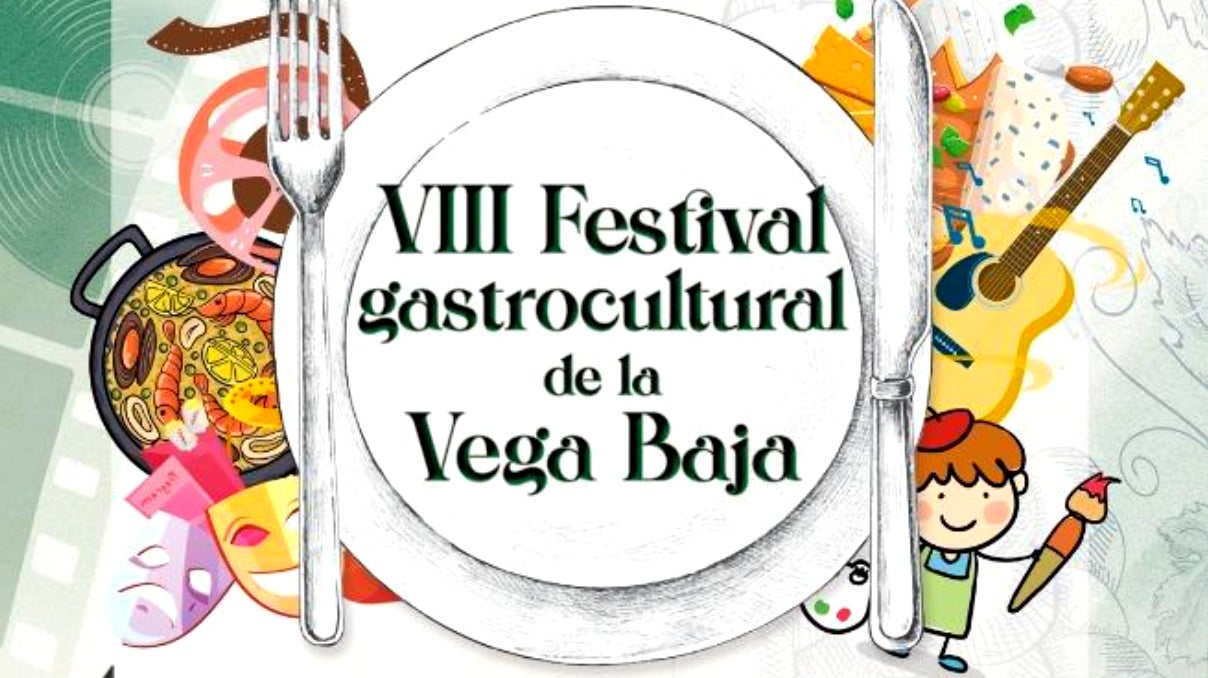 Abierto plazo de inscripción para participar en el VIII festival gastrocultural de la Vega Baja Abierto plazo de inscripción para participar en el VIII festival gastrocultural de la Vega Baja
