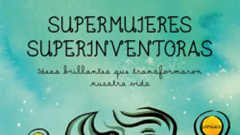 Supermujeres superinventoras Supermujeres superinventoras