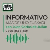 Informativo Más de Uno Euskadi con Juan Carlos de Julián