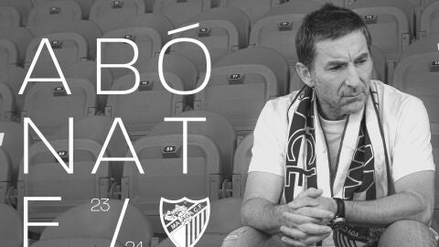Lo dif&iacute;cil, la campa&ntilde;a de abonos del M&aacute;laga CF 2023/24