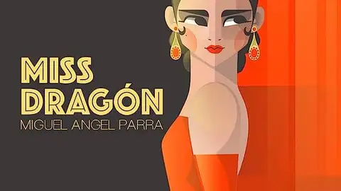 Miss dragón .