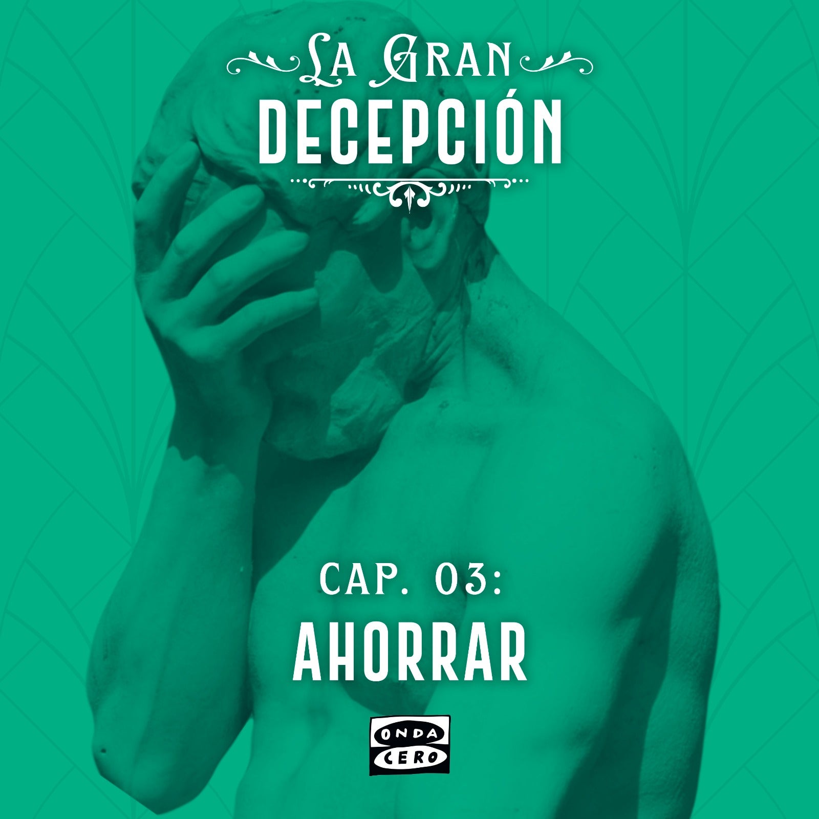 La gran decepción 1x03: El Ahorro episode artwork