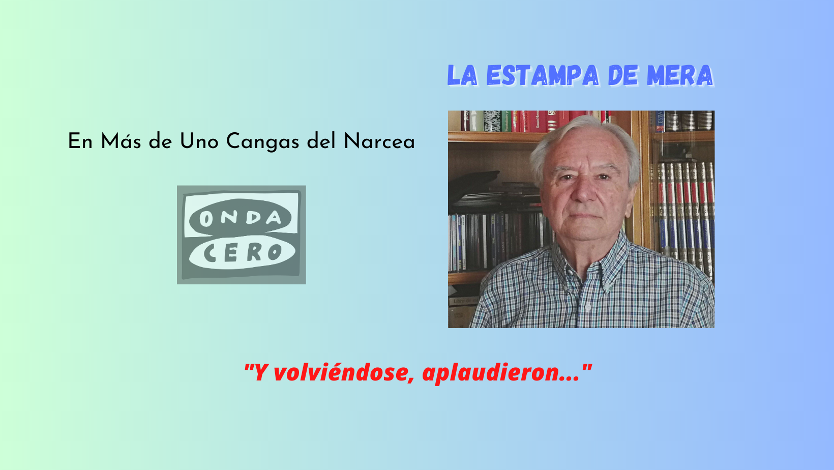 Y volviéndose, aplaudieron Y volviéndose, aplaudieron