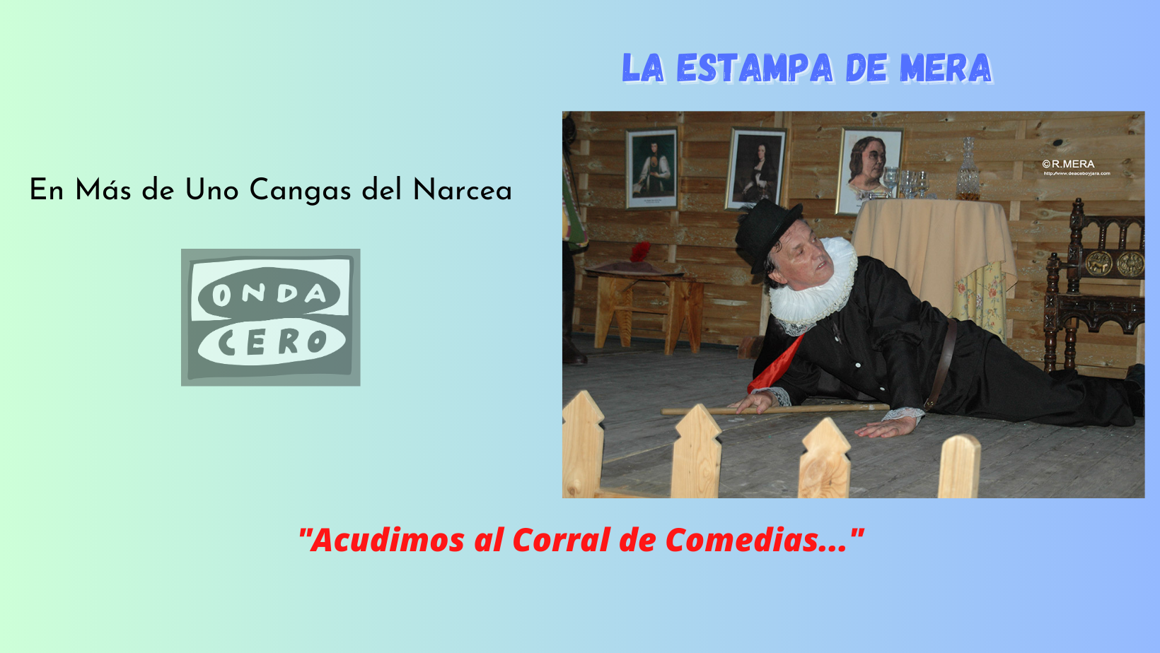 Acudimos al Corral de Comedias Acudimos al Corral de Comedias