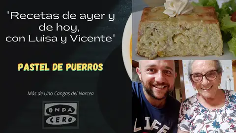 Recetas de ayer y de hoy, con Luisa y Vicente Recetas de ayer y de hoy, con Luisa y Vicente