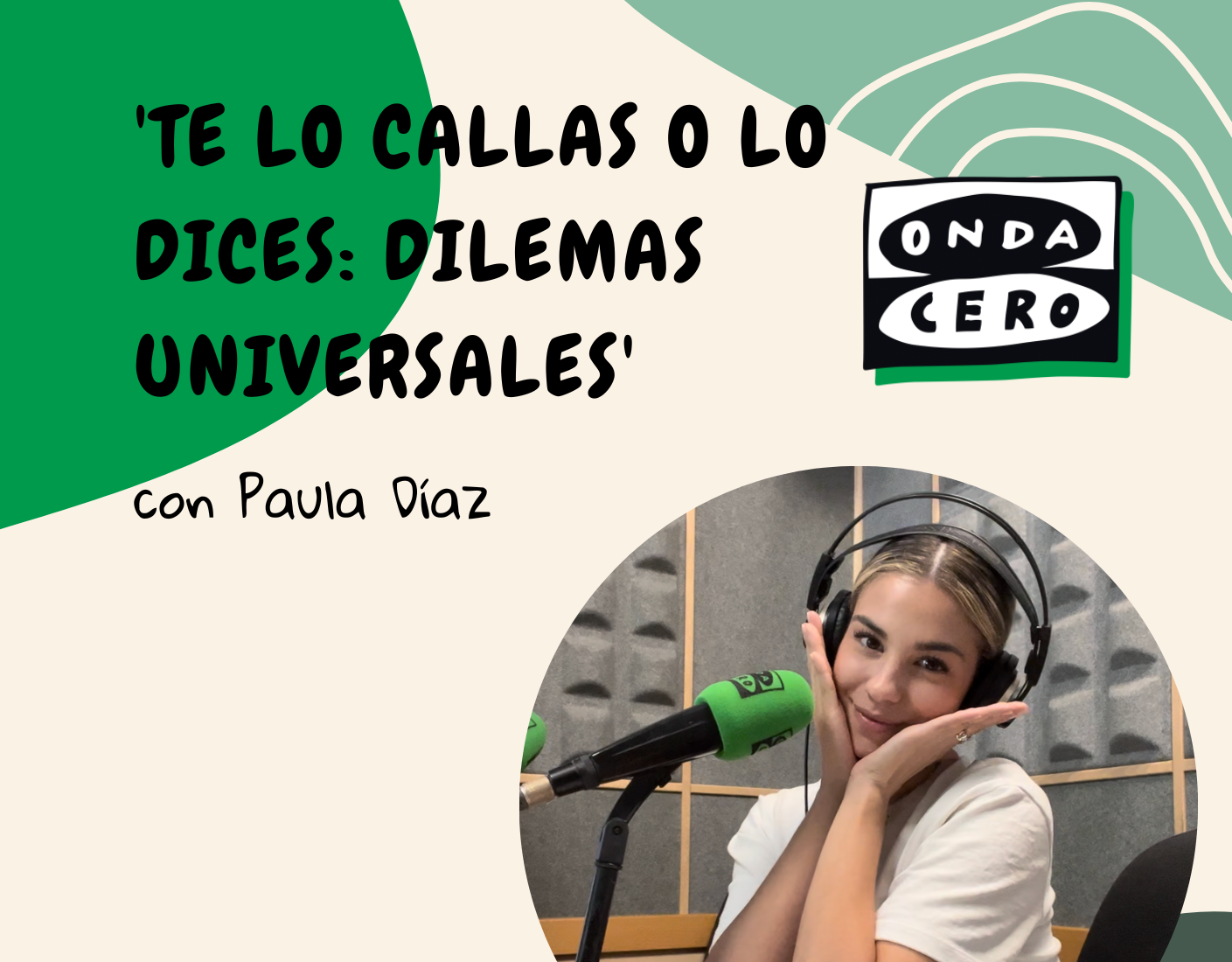 'Te lo callas o lo dices: Dilemas universales' 'Te lo callas o lo dices: Dilemas universales'