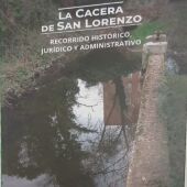  recorrido histórico y jurídico por la Cacera de San Lorenzo