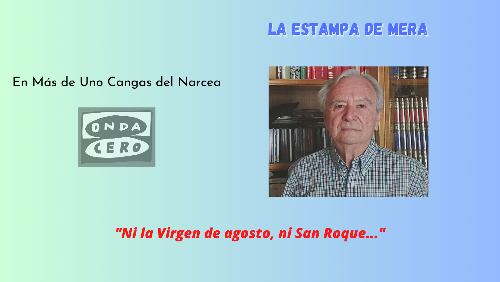 Ni la Virgen de agosto, ni San Roque... Ni la Virgen de agosto, ni San Roque...
