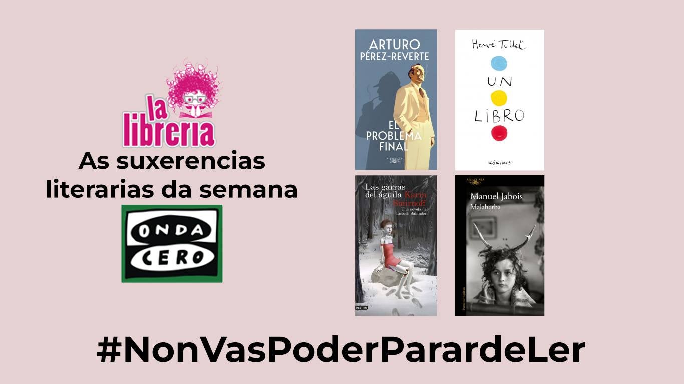 As suxerencias literarias con la librería CyC 06 de Septiembre 2023 As suxerencias literarias con la librería CyC 06 de Septiembre 2023