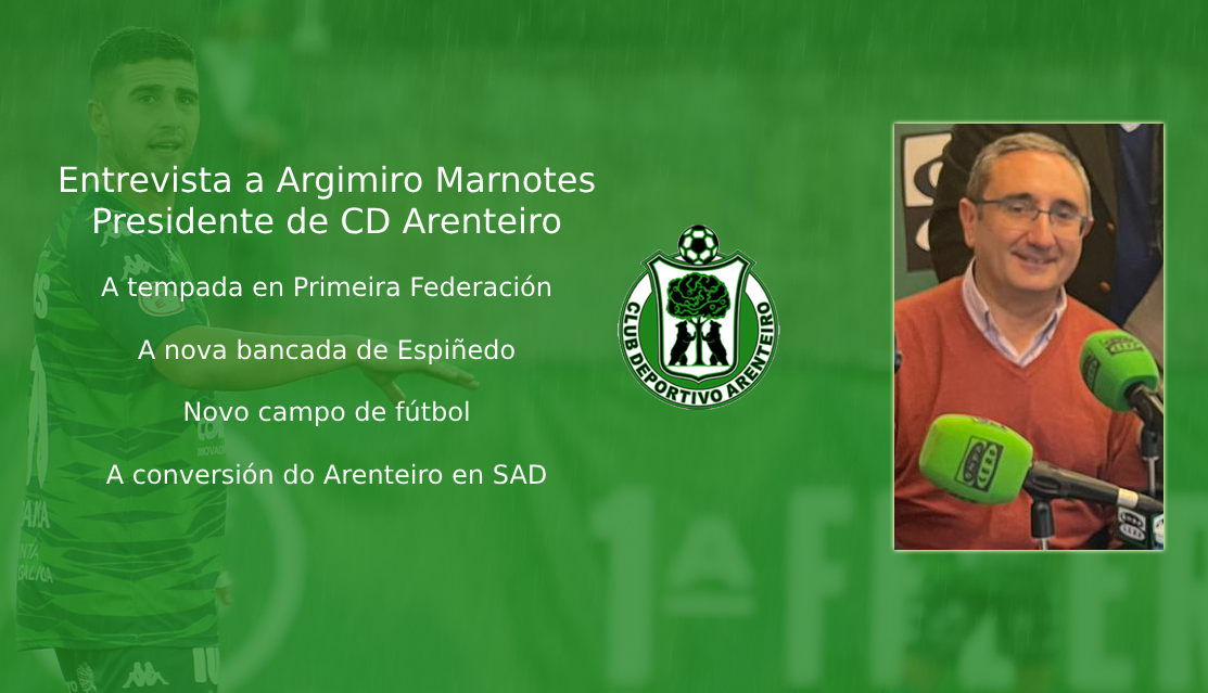 Precisamos a nova bancada, un novo campo e convertir ó Arenteiro en SAD Precisamos a nova bancada, un novo campo e convertir ó Arenteiro en SAD