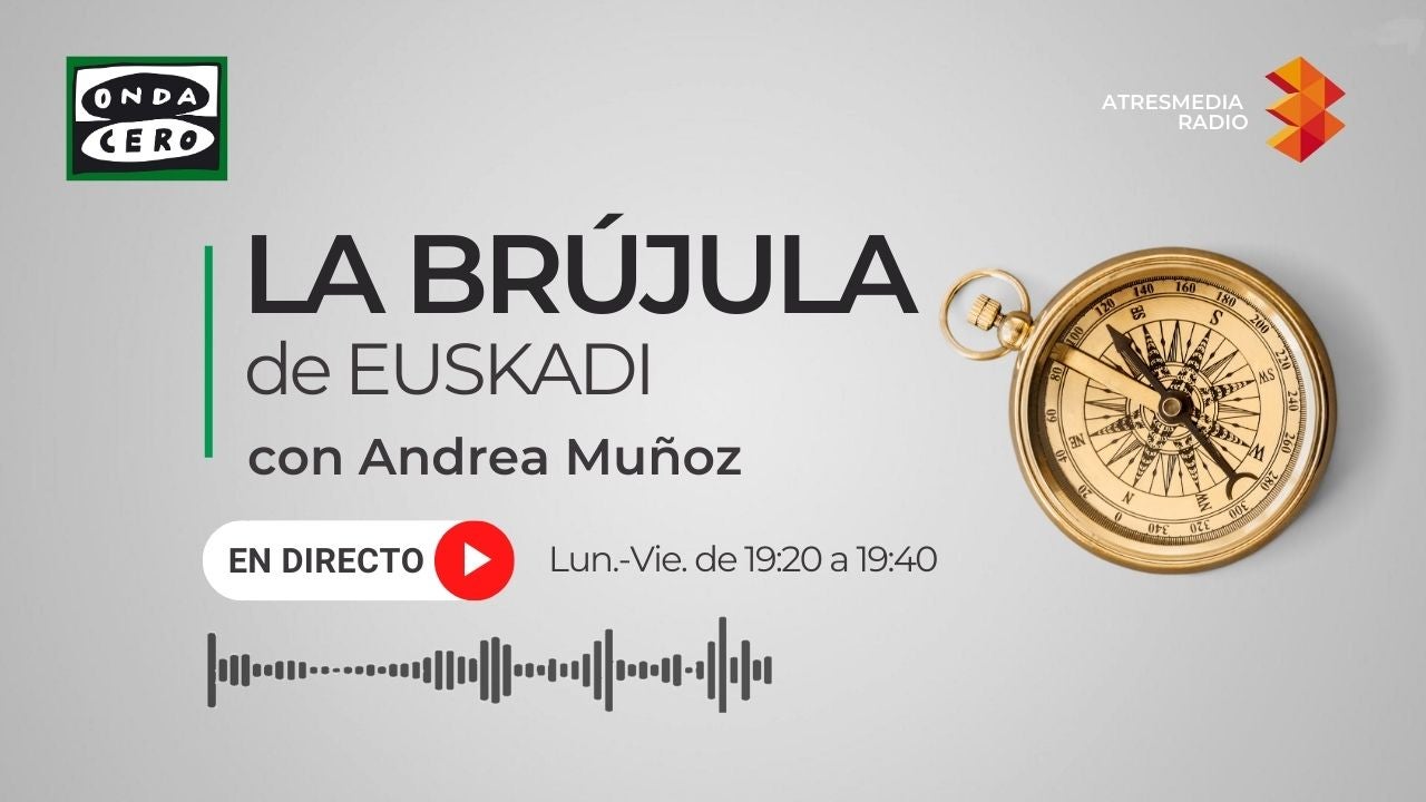 La Brújula de Euskadi 21/11/2023 La Brújula de Euskadi 21/11/2023
