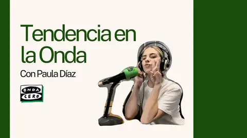 'Tendencia en la Onda', con Paula Díaz 'Tendencia en la Onda', con Paula Díaz