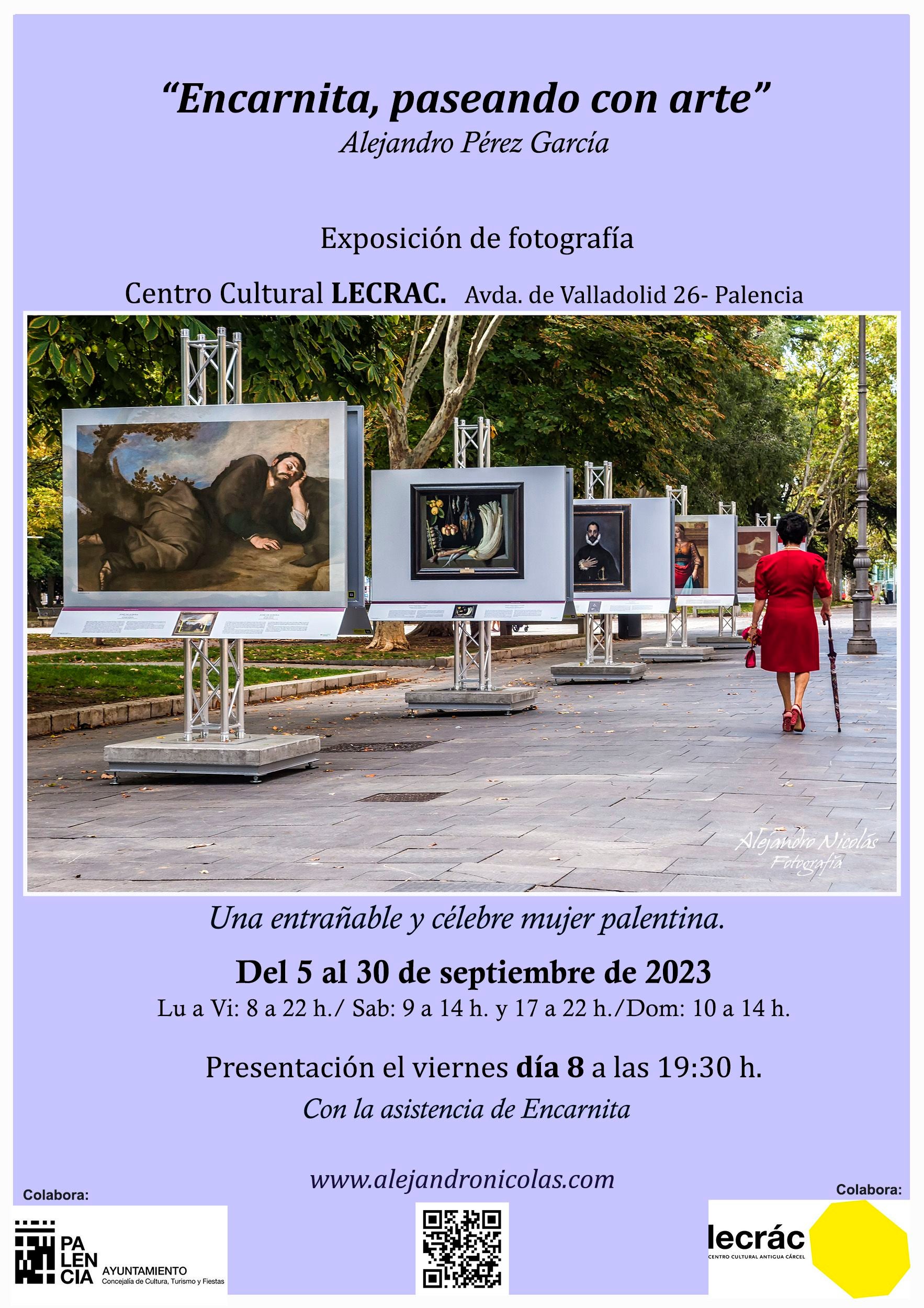 La exposición “Encarnita, paseando con arte” del fotógrafo Alejando Pérez García llega al Lecrác La exposición “Encarnita, paseando con arte” del fotógrafo Alejando Pérez García llega al Lecrác