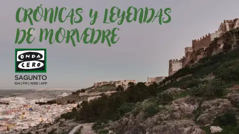 Crónicas y Leyendas de Morvedre Crónicas y Leyendas de Morvedre