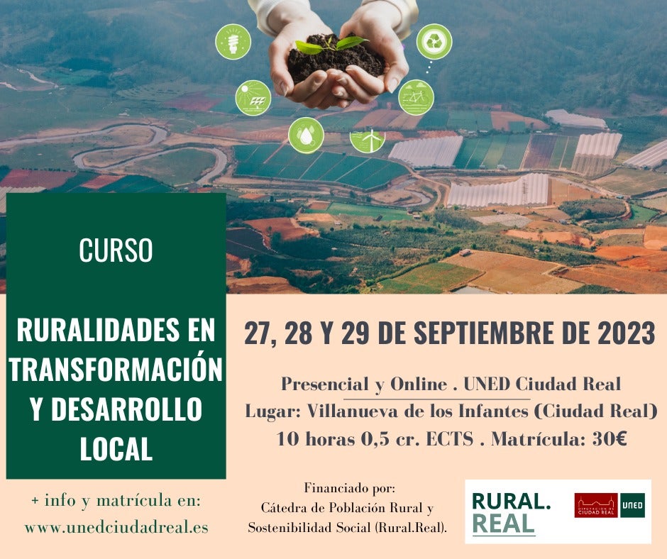 La UNED prepara un curso sobre 'Ruralidades en Transformación y Desarrollo Local' para el 27, 28 y 29 de septiembre La UNED prepara un curso sobre 'Ruralidades en Transformación y Desarrollo Local' para el 27, 28 y 29 de septiembre