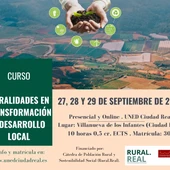 Curso 'Ruralidades en Transformación y Desarrollo Local' Curso 'Ruralidades en Transformación y Desarrollo Local'