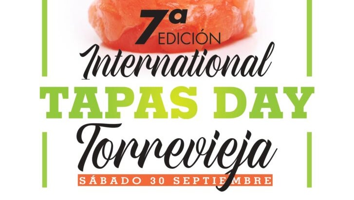 Este sábado 30 de septiembre tiene lugar en Torrevieja el "International Tapas Day" Este sábado 30 de septiembre tiene lugar en Torrevieja el "International Tapas Day"