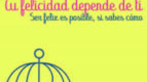Portada de 'Tu felicidad depende de ti', de Mar&iacute;a Jos&eacute; Garc&iacute;a-Tom&eacute;