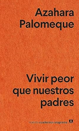 `Vivir peor que nuestros padres´ `Vivir peor que nuestros padres´