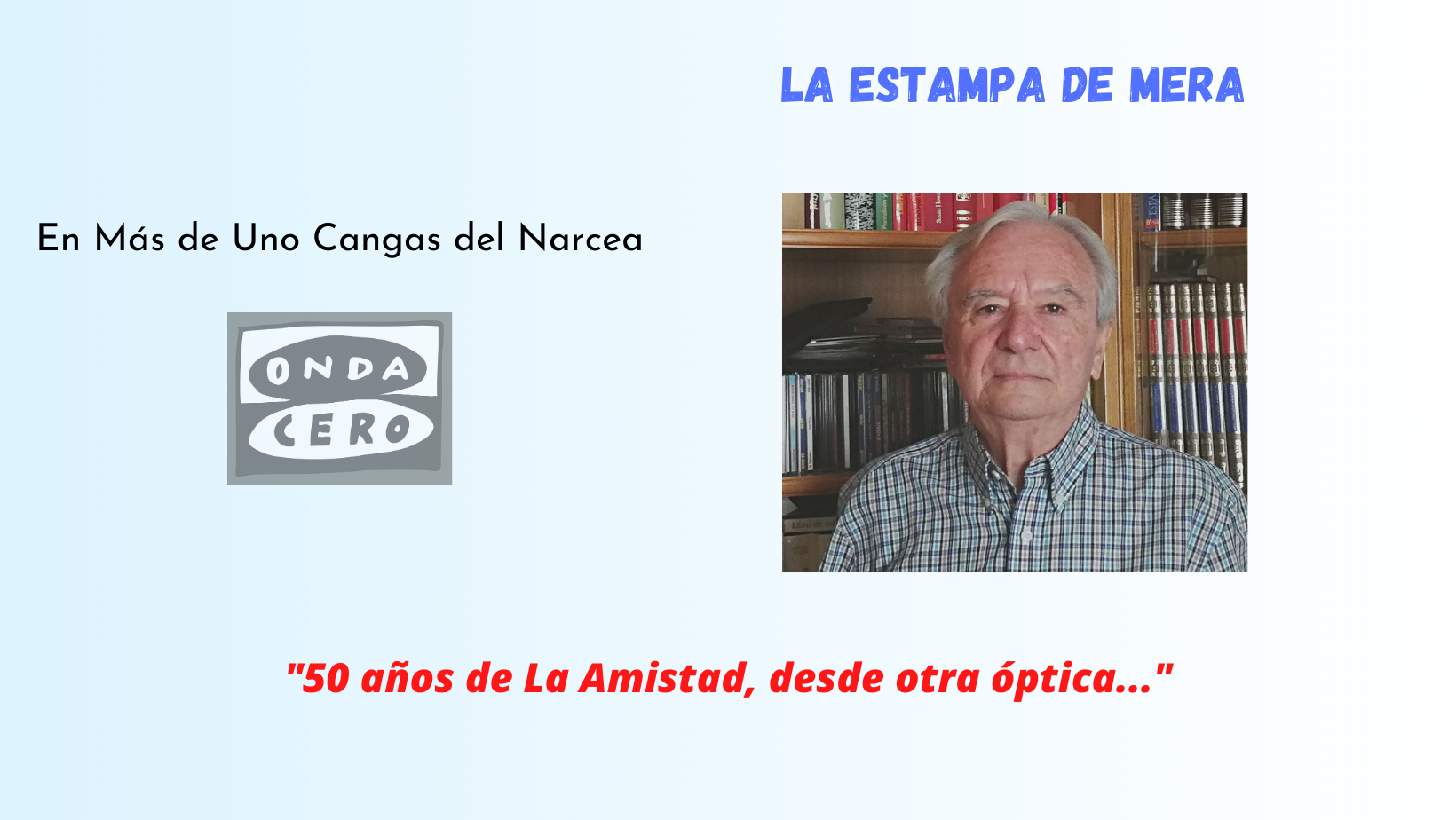 50 años de La Amistad, desde otra óptica 50 años de La Amistad, desde otra óptica