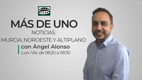 Noticias M&aacute;s de Uno Murcia. &Aacute;ngel Alonso Local.