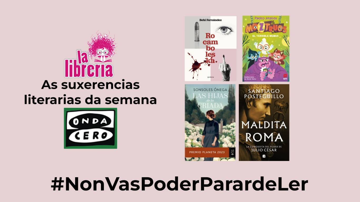 As suxerencias literarias de La Librería CyC As suxerencias literarias de La Librería CyC