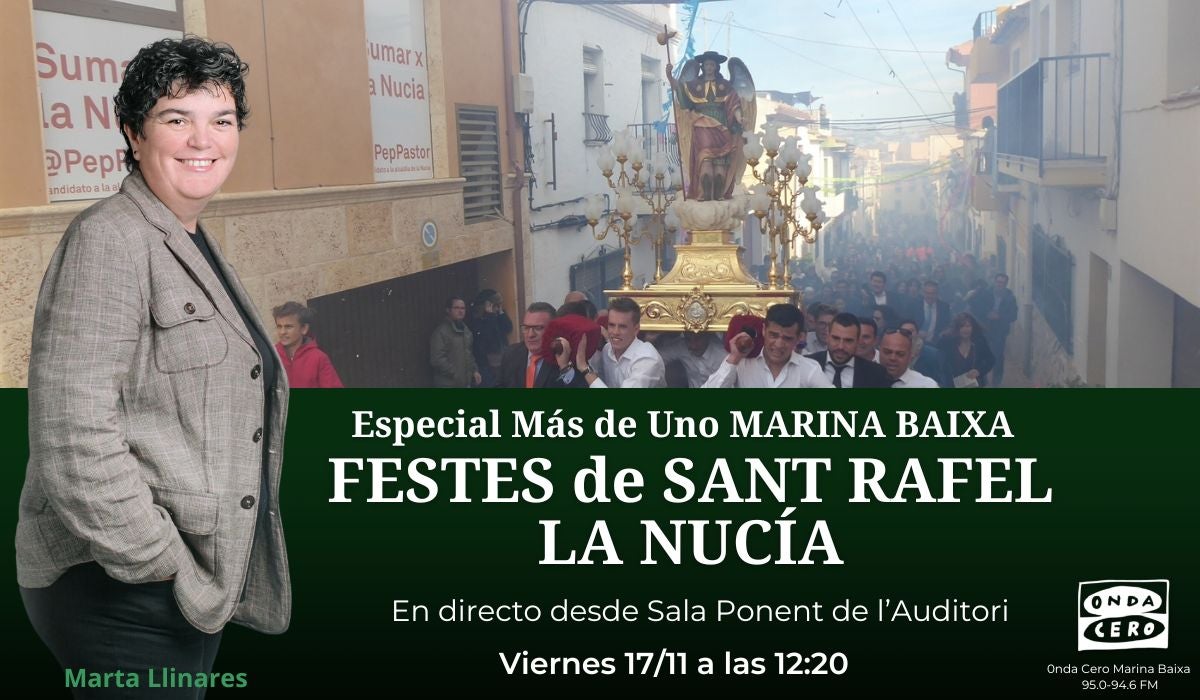 Especial Más de uno Marina Baixa: Festes de Sant Rafel Especial Más de uno Marina Baixa: Festes de Sant Rafel