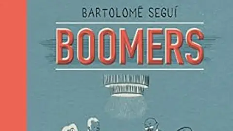 Boomers, de Bartolomé Seguí Boomers, de Bartolomé Seguí