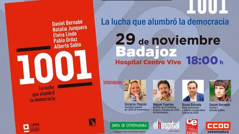 CCOO de Extremadura presenta este miércoles en Badajoz un libro sobre el Proceso 1001 CCOO de Extremadura presenta este miércoles en Badajoz un libro sobre el Proceso 1001
