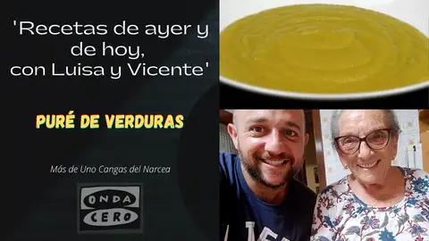 Recetas de ayer y de hoy, con Luisa y Vicente Recetas de ayer y de hoy, con Luisa y Vicente