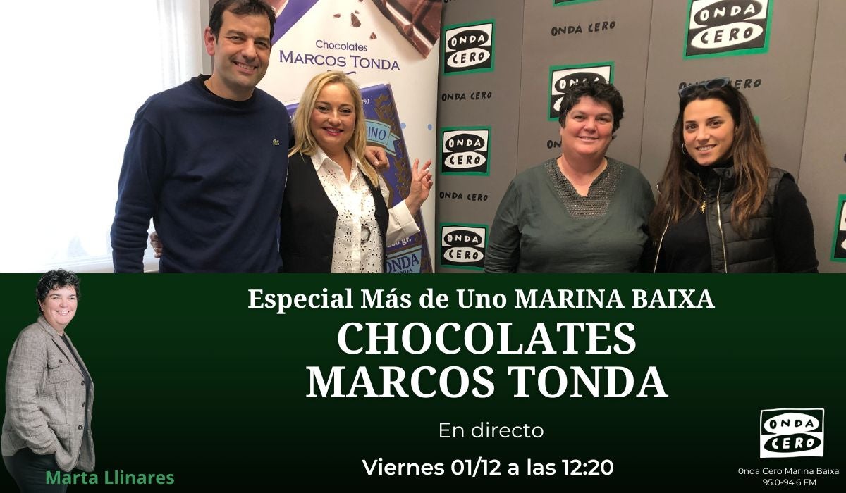 Más de uno Marina Baixa. Especial Chocolates Marcos Tonda Más de uno Marina Baixa. Especial Chocolates Marcos Tonda