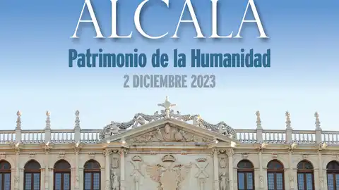 Alcalá de Henares conmemora este sábado sus 25 años como Ciudad Patrimonio de la Humanidad Cartel conmemorativo de los 25 años de la declaración de Alcalá de Henares como Ciudad Patrimonio de la Humanidad