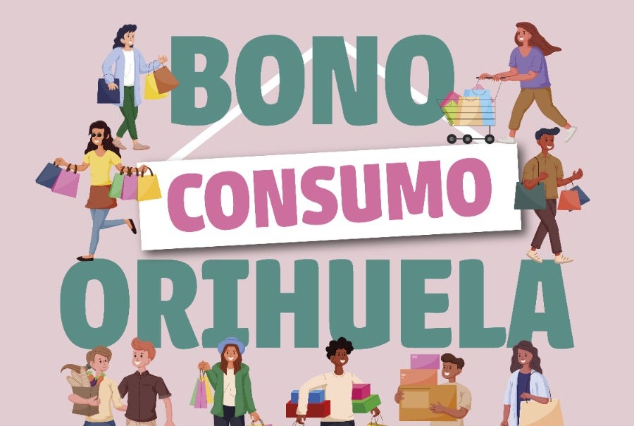 Orihuela inicia la segunda campaña del Bono Consumo a partir del próximo día 11 de diciembre Orihuela inicia la segunda campaña del Bono Consumo a partir del próximo día 11 de diciembre