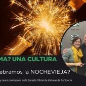 Carles, Daira y Laura, profesores de la Escuela de Idiomas de Benidorm, nos hablan de los rituales de Nochevieja según las culturas.