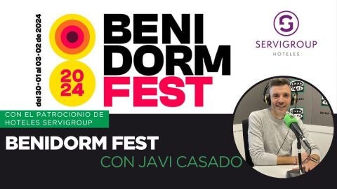 Toda la actualidad del Benidorm Fest con Javi Casado. 